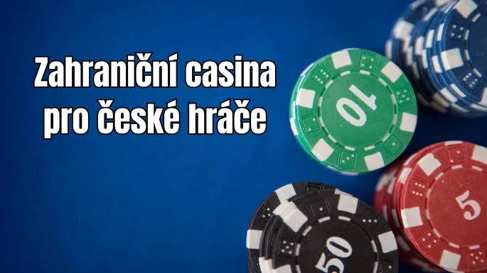 Zahraniční casina pro Čechy Kde hrát a co očekávat